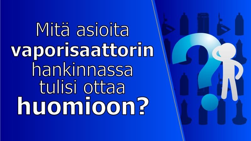 Read more about the article Opas vaporisaattorin ostoon: Näin valitset sopivan höyrystimen